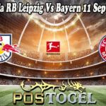 Prediksi Bola RB Leipzig Vs Bayern 11 September 2021