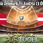 Prediksi Bola Denmark Vs Austria 13 Oktober 2021