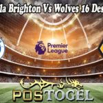 Prediksi Bola Brighton Vs Wolves 16 Desember 2021