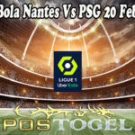 Prediksi Bola Nantes Vs PSG 20 Febuari 2022
