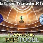 Prediksi Bola Randers Vs Leicester 25 Februari 2022