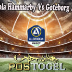 Prediksi Bola Hammarby Vs Goteborg 12 Juli 2022