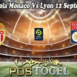 Prediksi Bola Monaco Vs Lyon 12 September 2022