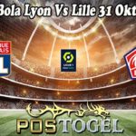 Prediksi Bola Lyon Vs Lille 31 Oktober 2022
