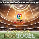 Prediksi Bola Osasuna Vs Real Madrid 16 Maret 2024