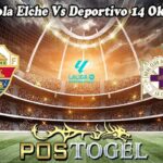 Prediksi Bola Elche Vs Deportivo 14 Oktober 2024