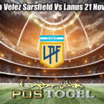 Prediksi Bola Velez Sarsfield Vs Lanus 21 November 2024